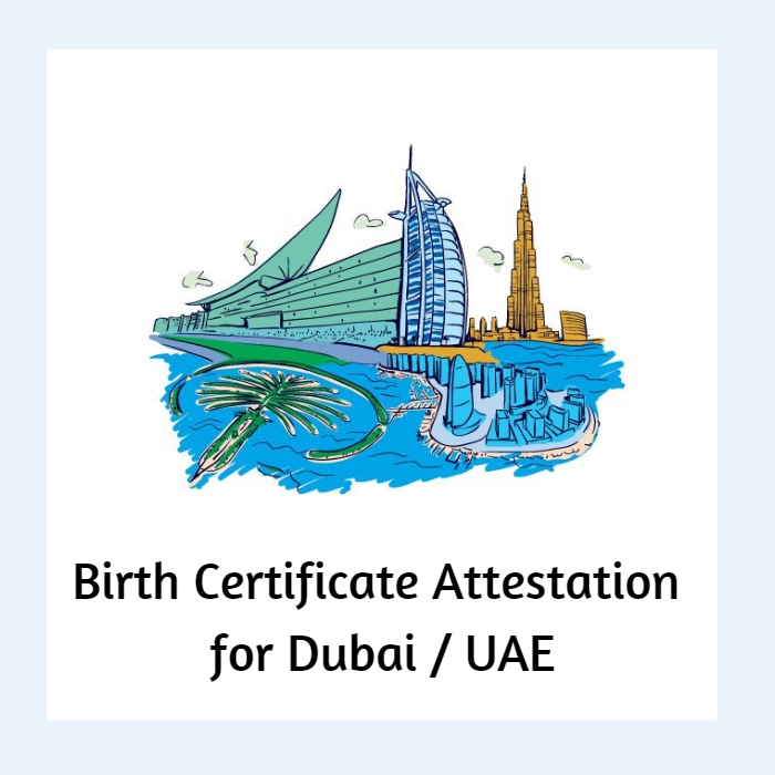 Birth Certificate Attestation Dubai/UAE