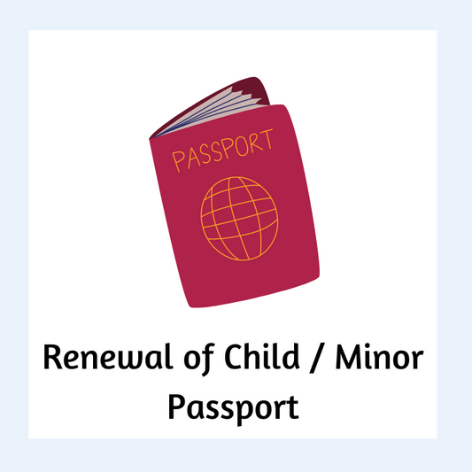 Child / Minor / New born Baby Passport New or Renewal